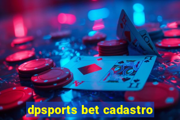 dpsports bet cadastro